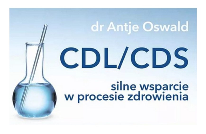 CDL/CDS Leczy wszelkie choroby w tym raka?